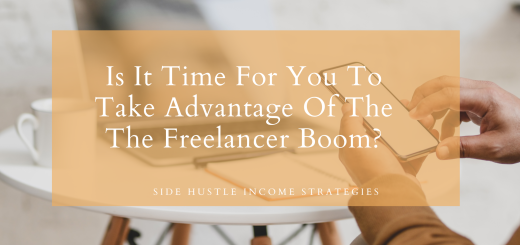 Side-Hustle-Income-Strategies-Is-It-Time-For-You-To-Take-Advantage-Of-The-The-Freelancer-Boom